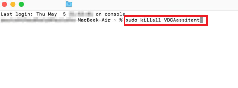 sudo killall VDCAassitant in terminal